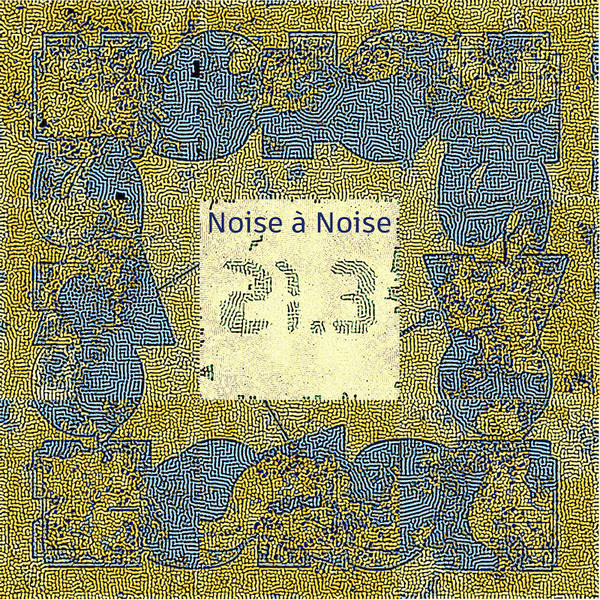 Noise à Noise 21.3